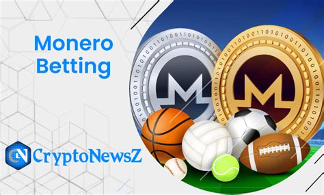 monero betting|Best Monero Sports Betting Sites .